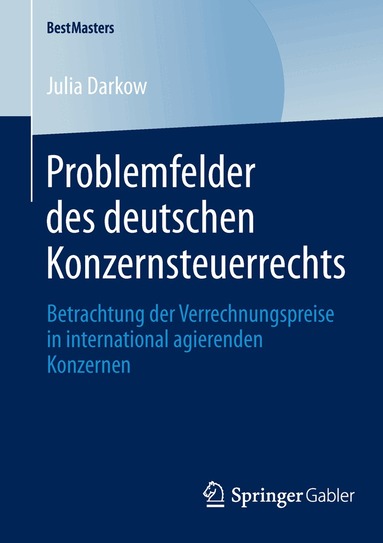 Julia Darkow - Problemfelder des deutschen Konzernsteuerrechts, Häftad