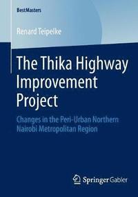 bokomslag The Thika Highway Improvement Project