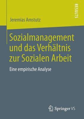 Jeremias Amstutz - Sozialmanagement und das Verhältnis zur Sozialen Arbeit, Häftad