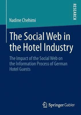 Nadine Chehimi - Social Web in the Hotel Industry, Häftad
