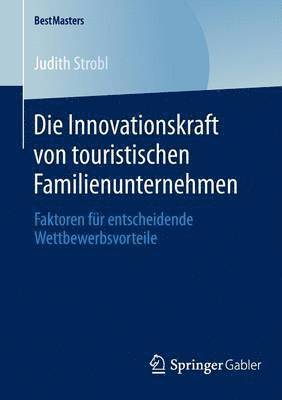 Die Innovationskraft von touristischen Familienunternehmen 1
