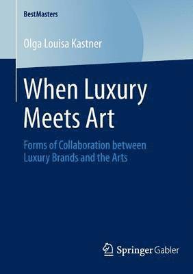 When Luxury Meets Art 1