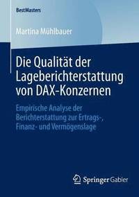 bokomslag Die Qualitt der Lageberichterstattung von DAX-Konzernen