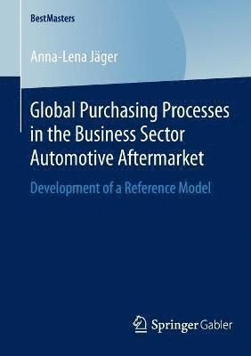 Global Purchasing Processes in the Business Sector Automotive Aftermarket 1