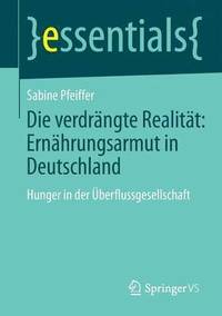 bokomslag Die verdrngte Realitt: Ernhrungsarmut in Deutschland