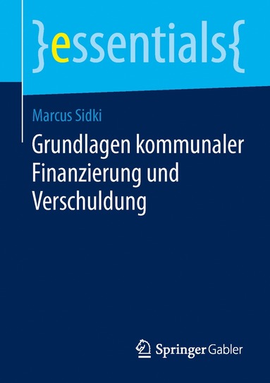 bokomslag Grundlagen kommunaler Finanzierung und Verschuldung