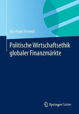 bokomslag Politische Wirtschaftsethik globaler Finanzmrkte