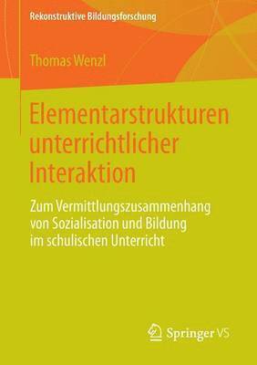 Elementarstrukturen unterrichtlicher Interaktion 1