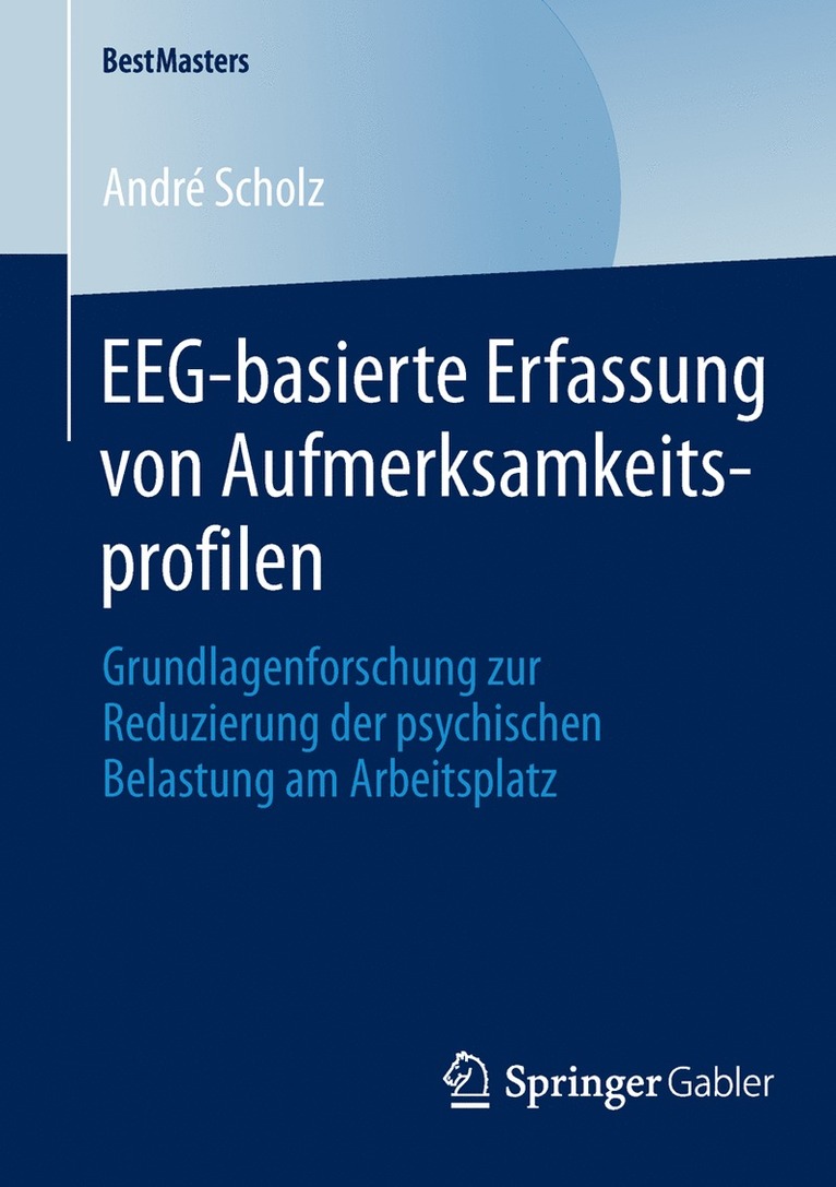 André Scholz, André - EEG-basierte Erfassung von Aufmerksamkeitsprofilen, Häftad