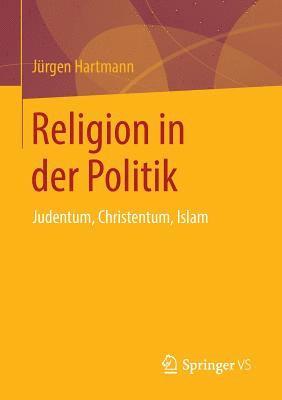 Jürgen Hartmann, Jurgen Hartmann - Religion in der Politik, Häftad