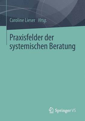 bokomslag Praxisfelder der systemischen Beratung