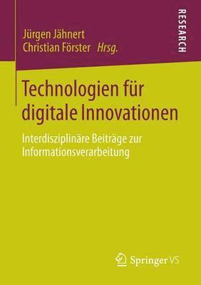 Jürgen Jähnert, Christian Förster - Technologien für digitale Innovationen, Häftad