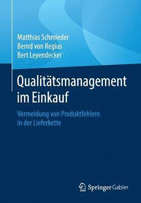 Matthias Schmieder, Bernd von Regius, Bert Leyendecker, Bernd Von Regius - Qualitätsmanagement im Einkauf, Häftad
