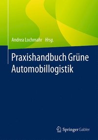 bokomslag Praxishandbuch Grne Automobillogistik