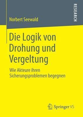 bokomslag Die Logik von Drohung und Vergeltung