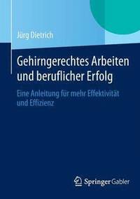 bokomslag Gehirngerechtes Arbeiten und beruflicher Erfolg