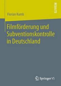 bokomslag Filmfrderung und Subventionskontrolle in Deutschland