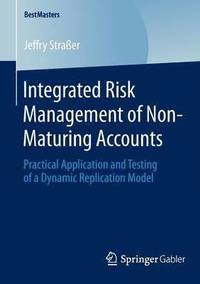 bokomslag Integrated Risk Management of Non-Maturing Accounts