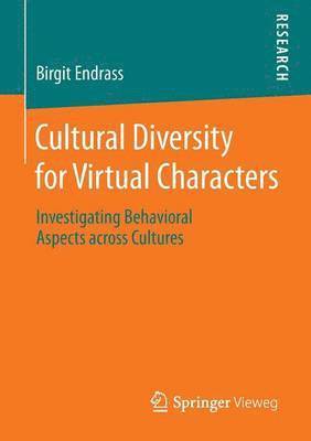 Cultural Diversity for Virtual Characters 1