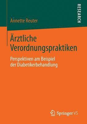 Annette Reuter - Ärztliche Verordnungspraktiken, Häftad