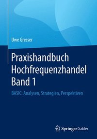 bokomslag Praxishandbuch Hochfrequenzhandel Band 1