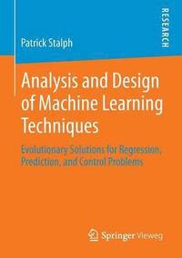 bokomslag Analysis and Design of Machine Learning Techniques