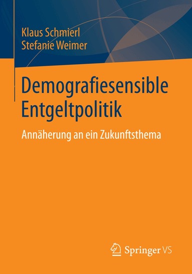 Klaus Schmierl, Stefanie Weimer - Demografiesensible Entgeltpolitik, Häftad