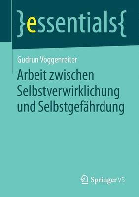 bokomslag Arbeit zwischen Selbstverwirklichung und Selbstgefhrdung