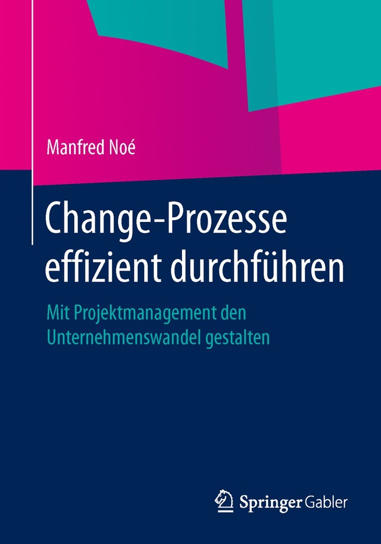 Manfred Noé - Change-Prozesse effizient durchführen, Häftad