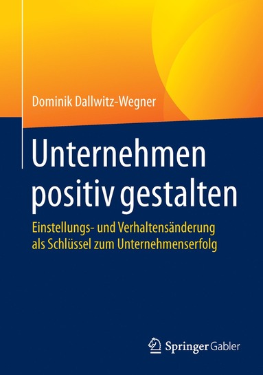 bokomslag Unternehmen positiv gestalten