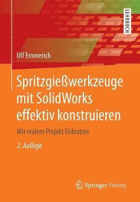 bokomslag Spritzgiewerkzeuge mit SolidWorks effektiv konstruieren