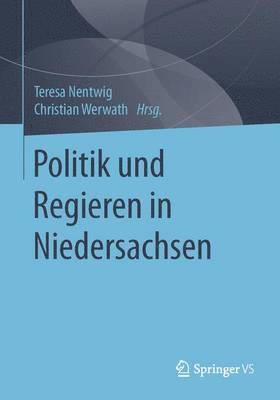 bokomslag Politik und Regieren in Niedersachsen