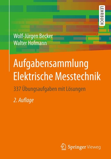 Wolf-Jürgen Becker, Walter Hofmann - Aufgabensammlung Elektrische Messtechnik, Häftad