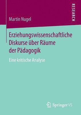 Erziehungswissenschaftliche Diskurse ber Rume der Pdagogik 1