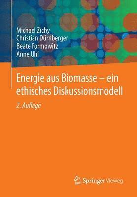 bokomslag Energie aus Biomasse - ein ethisches Diskussionsmodell