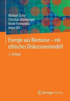 bokomslag Energie aus Biomasse - ein ethisches Diskussionsmodell