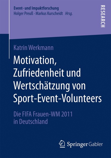 Katrin Werkmann - Motivation, Zufriedenheit und Wertschätzung von Sport-Event-Volunteers, Häftad