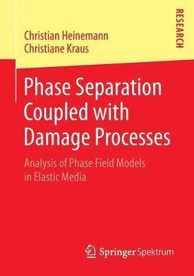 bokomslag Phase Separation Coupled with Damage Processes