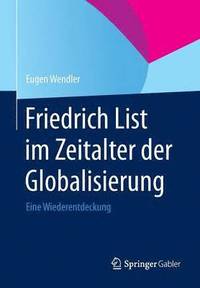 bokomslag Friedrich List im Zeitalter der Globalisierung