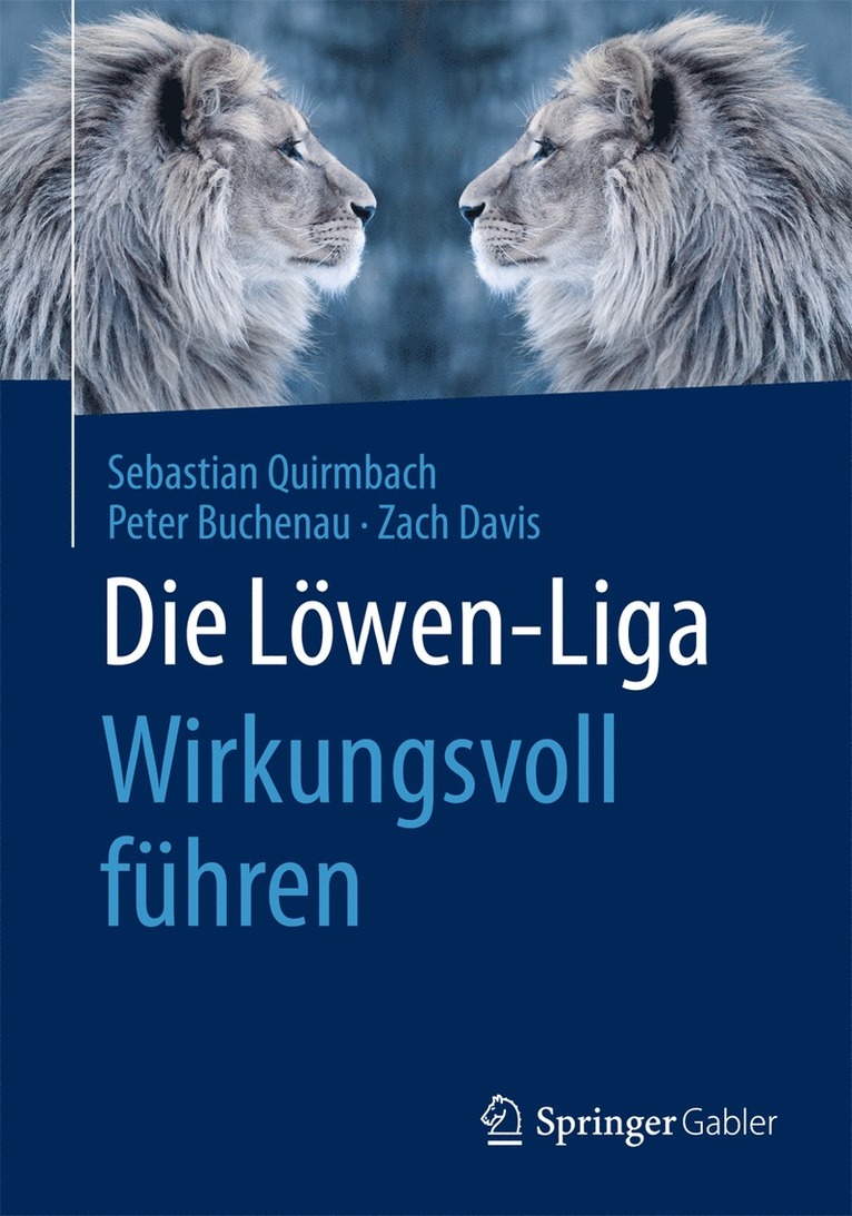 Die Lwen-Liga: Wirkungsvoll fhren 1