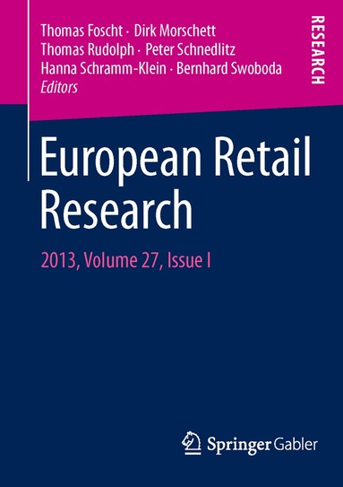 Hanna Schramm-Klein, Thomas Foscht, Dirk Morschett, Thomas Rudolph, Peter Schnedlitz, Bernhard Swoboda - European Retail Research, Häftad