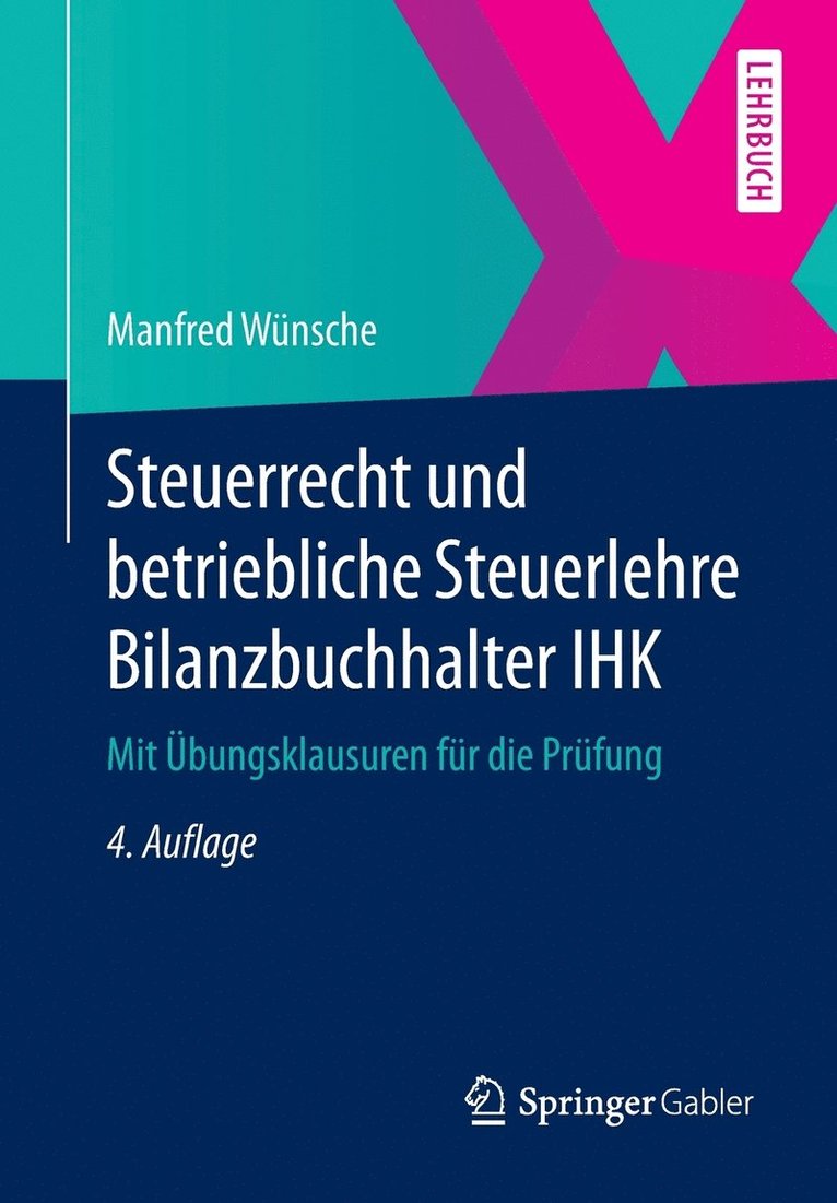 Steuerrecht und betriebliche Steuerlehre Bilanzbuchhalter IHK 1