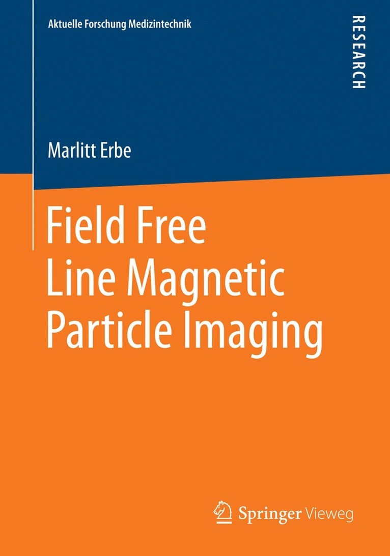 Marlitt Erbe - Field Free Line Magnetic Particle Imaging, Häftad