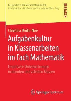 Christina Drüke-Noe - Aufgabenkultur in Klassenarbeiten im Fach Mathematik, Häftad
