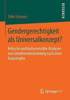 Silke Schwarz - Gendergerechtigkeit als Universalkonzept?, Häftad