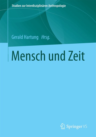Gerald Hartung - Mensch und Zeit, Häftad