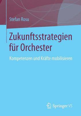 bokomslag Zukunftsstrategien fr  Orchester