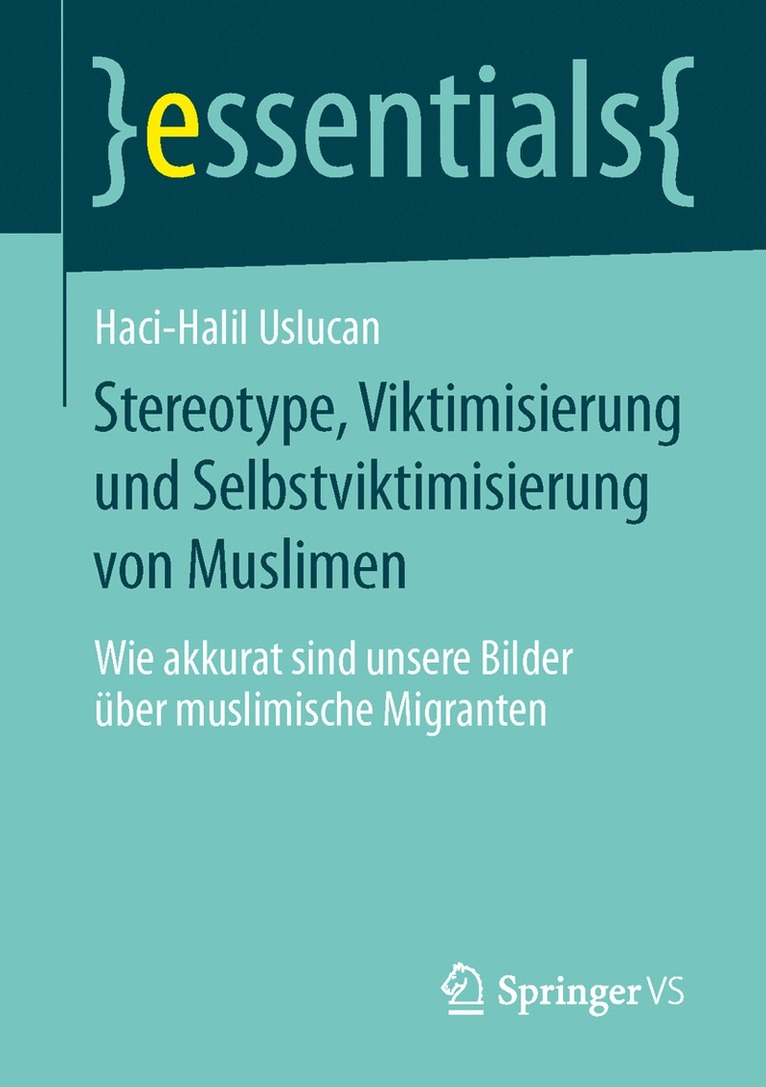 Haci-Halil Uslucan - Stereotype, Viktimisierung und Selbstviktimisierung von Muslimen, Häftad
