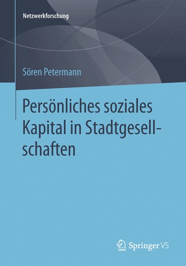 Sören Petermann - Persönliches soziales Kapital in Stadtgesellschaften, Häftad