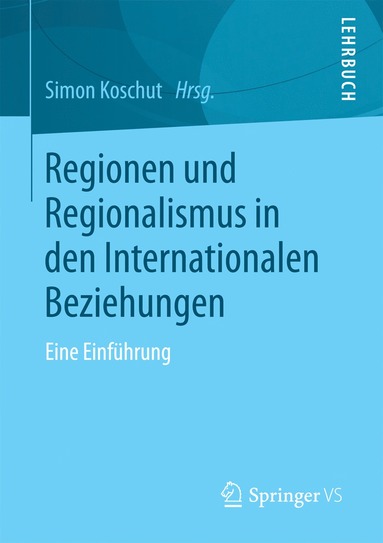 bokomslag Regionen und Regionalismus in den Internationalen Beziehungen